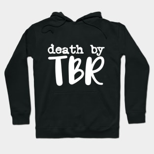 Death by TBR Hoodie